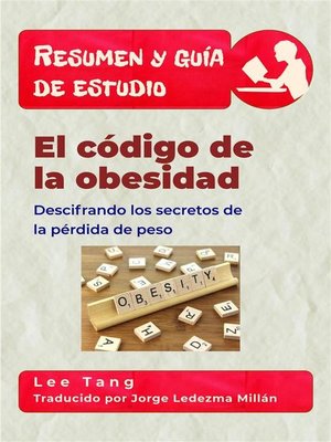 cover image of Resumen Y Guía De Estudio--El Código De La Obesidad--Descifrando Los Secretos De La Pérdida De Peso